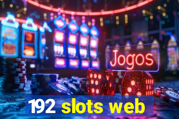 192 slots web